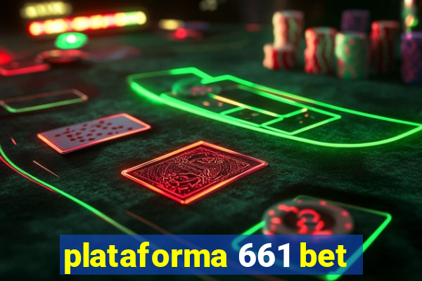 plataforma 661 bet